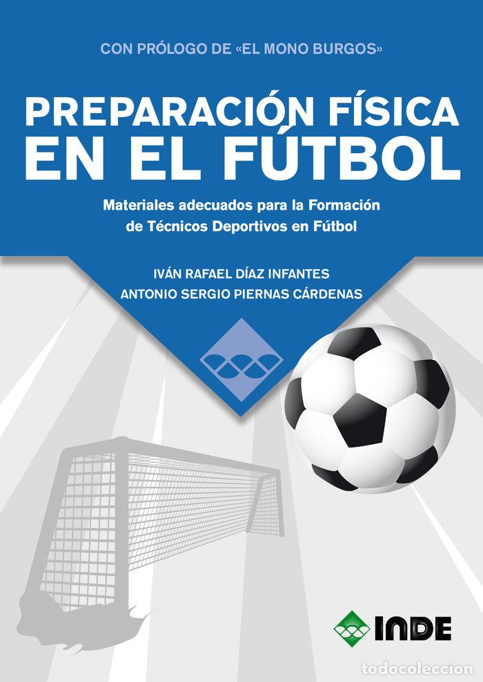 Libros: PREPARACION FISICA EN EL FUTBOL - DIAZ INFANTES, IVAN RAFAEL