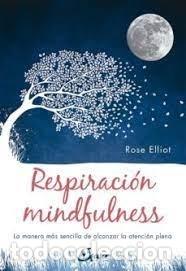Libri: RESPIRACION MINDFULNESS - ELLIOT, ROSE
