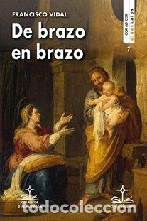 books: DE BRAZO EN BRAZO - VIDAL, FRANCISCO