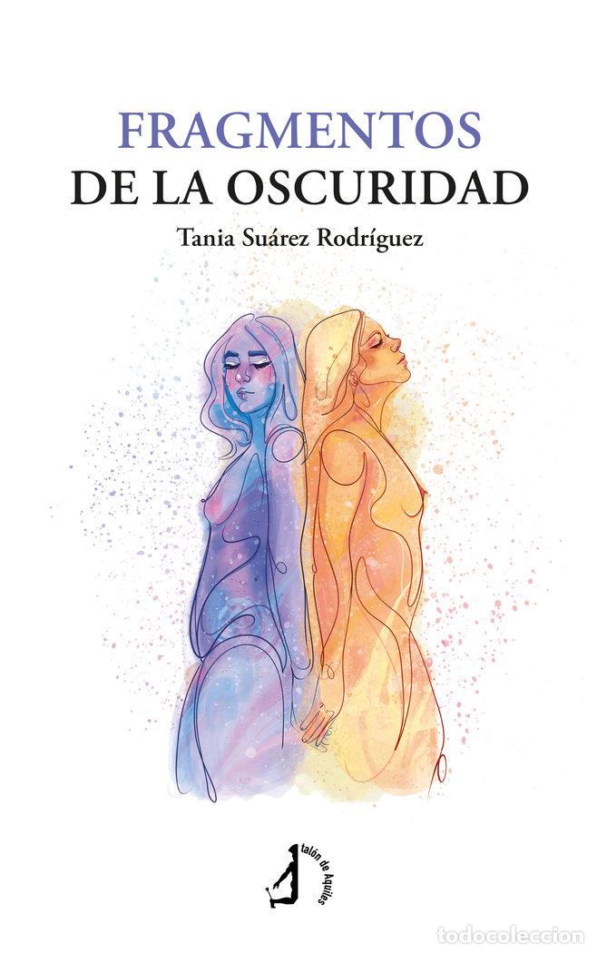 books: FRAGMENTOS DE LA OSCURIDAD - SUAREZ RODRIGUEZ, TANIA