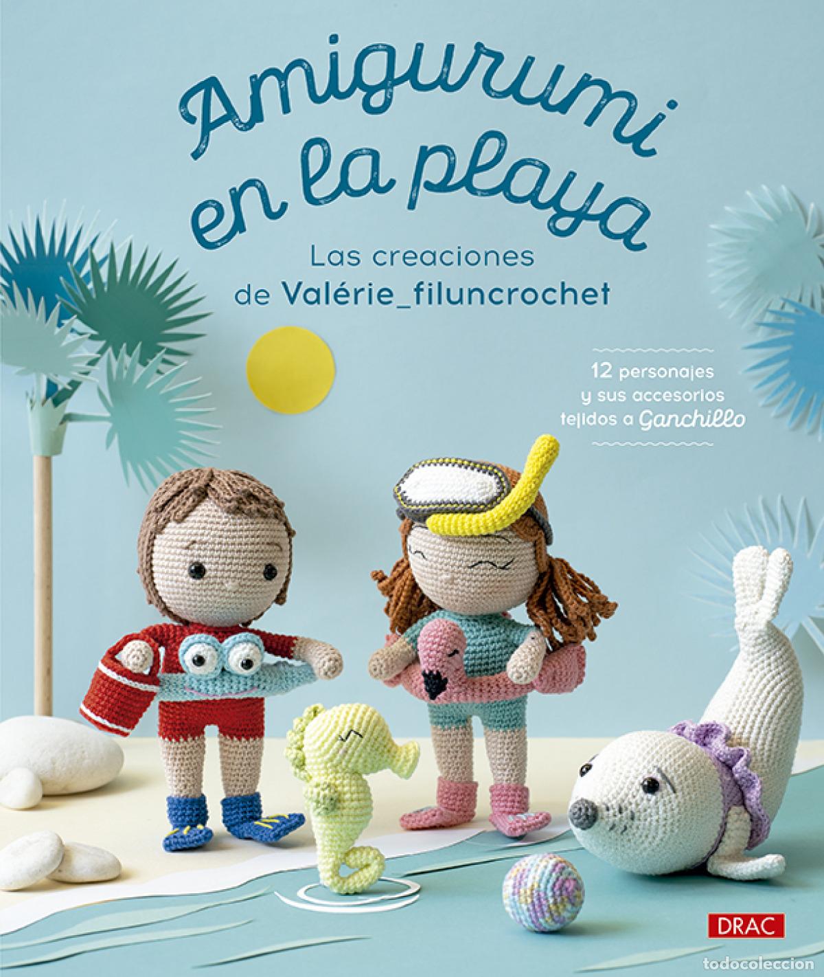 books: AMIGURUMI EN LA PLAYA - Val&eacute;rie_filuncrochet