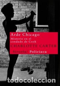 Livros: ARDE CHICAGO - CARTER, CHARLOTTE