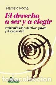 Livros: EL DERECHO A SER Y A ELEGIR - MARCELO ROCHA