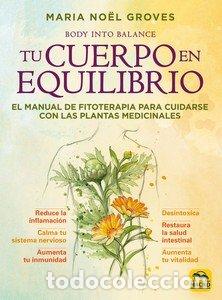 books: TU CUERPO EN EQUILIBRIO - NOEL GROVES, MARIA