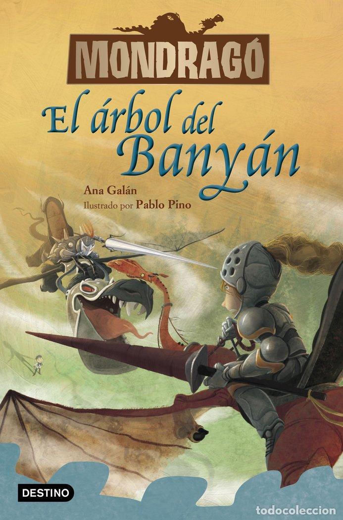 Libros: MONDRAGO 4 EL ARBOL DE BANYAN - ANA GAL&middot;N