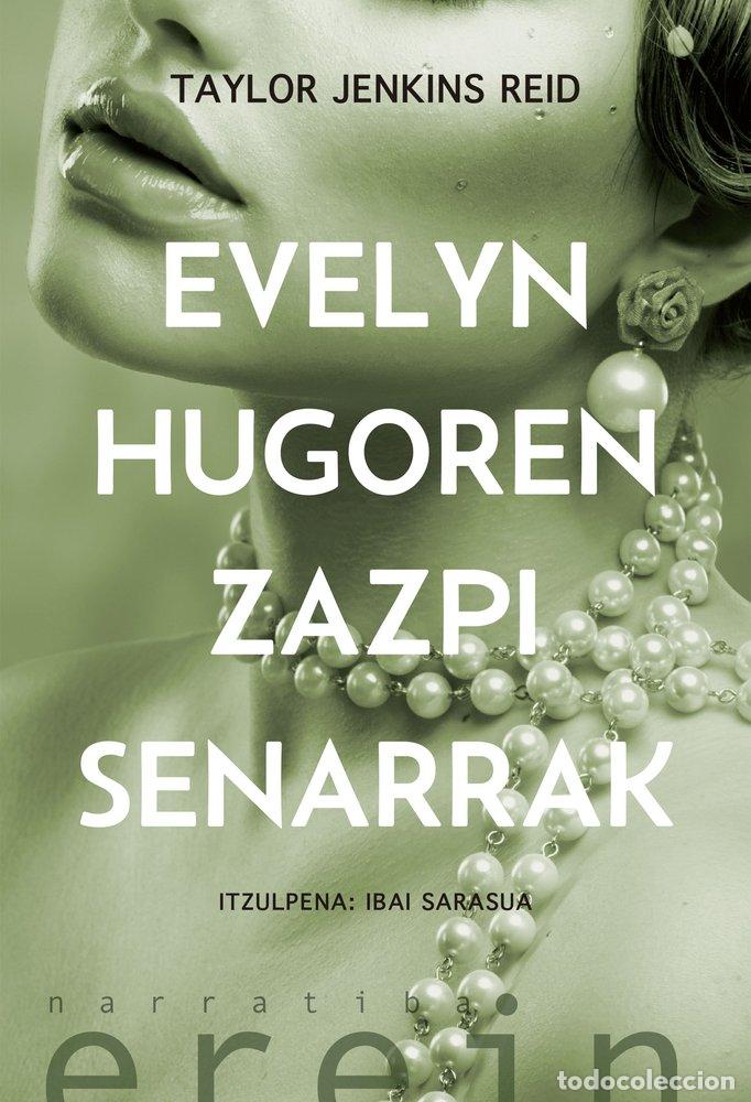 Libros: EVELYN HUGOREN ZAZPI SENARRAK - REID, TAYLOR JENKINS