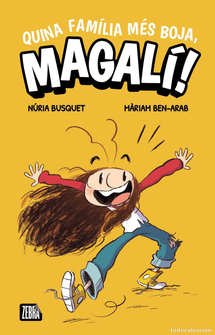 Libros: QUINA FAM&Iacute;LIA M&Eacute;S BOJA, MAGAL&Iacute;! - N&uacute;ria Busquet