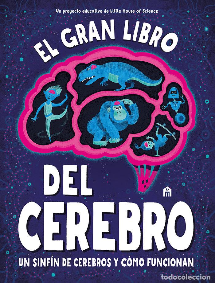 Libri: EL GRAN LIBRO DEL CEREBRO - LITTLE HOUSE OF SCIENCE
