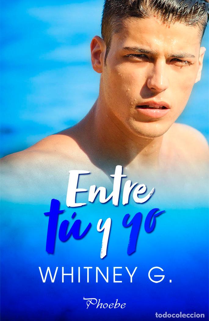 Libri: ENTRE TU Y YO - G, WHITNEY