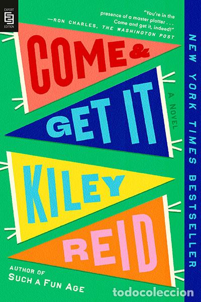 Libri: COME AND GET IT - Reid, Kiley