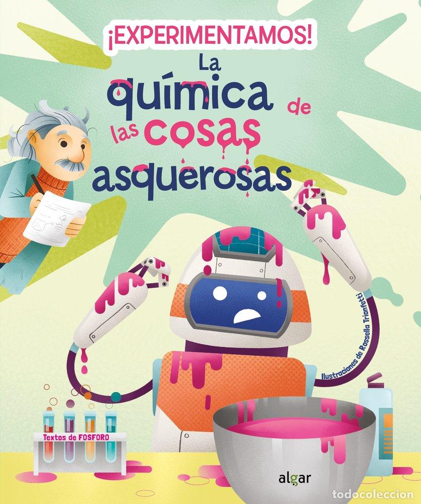 Livres: EXPERIMENTAMOS LA QUIMICA DE LAS COSAS ASQUEROSAS - FOSFORO
