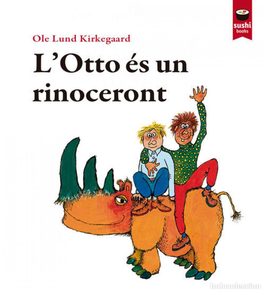 Livres: L'OTTO &Eacute;S UN RINOCERONT - Kirkegaard, Ole Lund