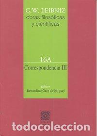 Livres: CORRESPONDENCIA III (VOL.16A) - LEIBNIZ, G.W.