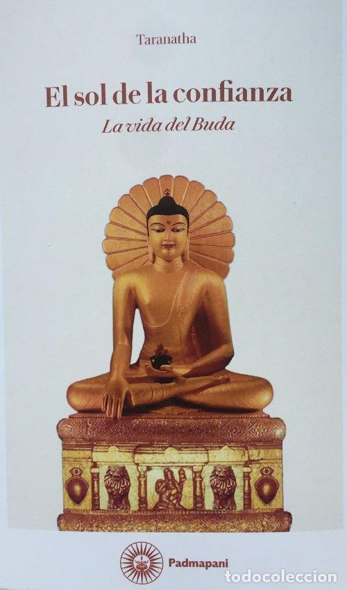 Libros: EL SOL DE LA CONFIANZA LA VIDA DE BUDA - TARANATHA