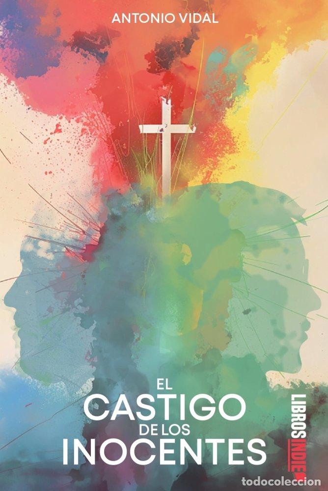 B&uuml;cher: EL CASTIGO DE LOS INOCENTES - VIDAL, ANTONIO