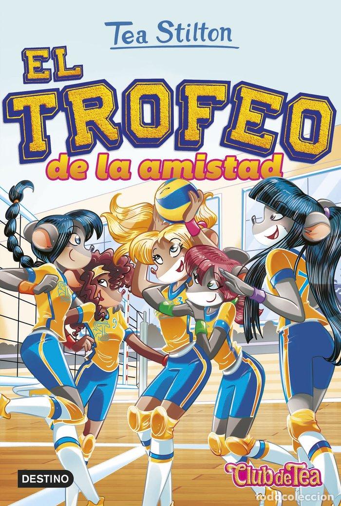 B&uuml;cher: RATFORD 41 EL TROFEO DE LA AMISTAD - TEA STILTON