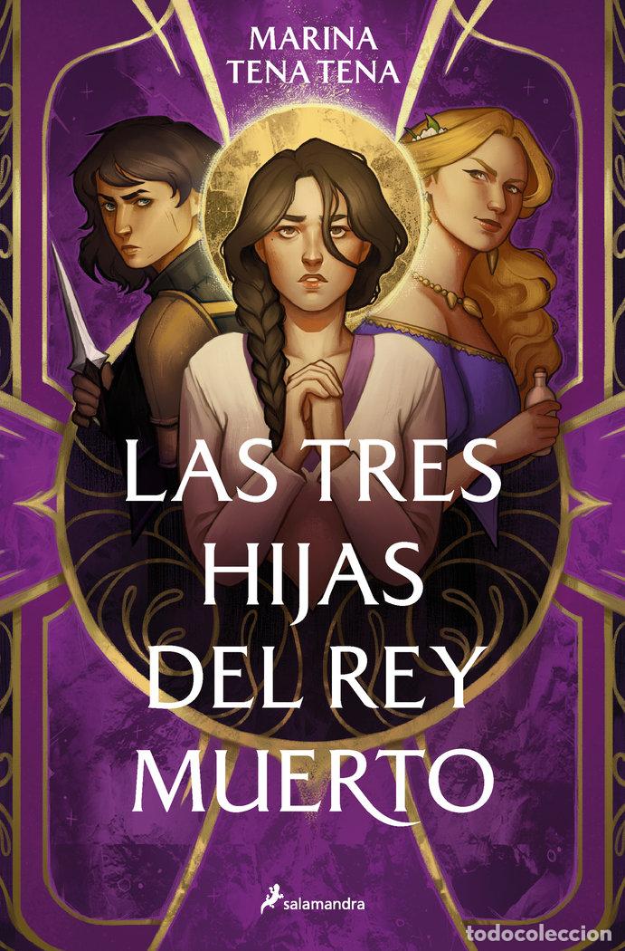 B&uuml;cher: TRES HIJAS DEL REY MUERTO 1 - MARINA TENA TENA