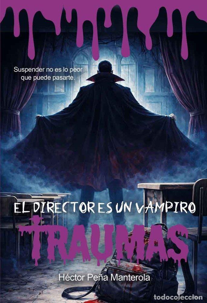 Livros: EL DIRECTOR ES UN VAMPIRO - PE&Ntilde;A MANTEROLA, HECTOR