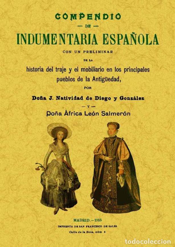 Livros: COMPENDIO DE INDUMENTARIA ESPA&Ntilde;OLA - DE DIEGO Y GONZALEZ, J. NATIVIDAD