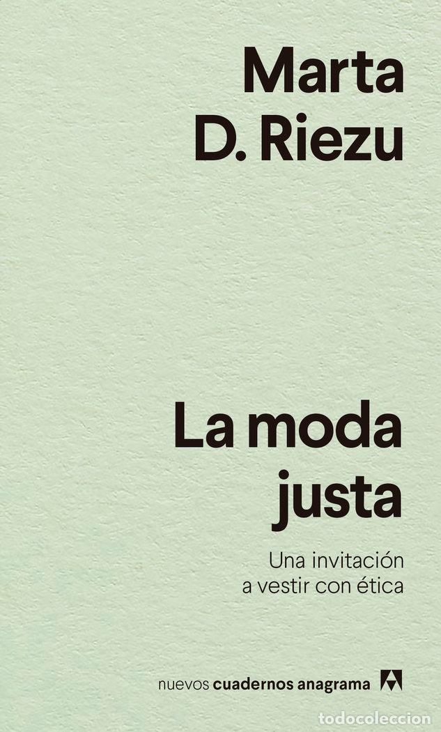 Libros: LA MODA JUSTA - D. RIEZU, MARTA