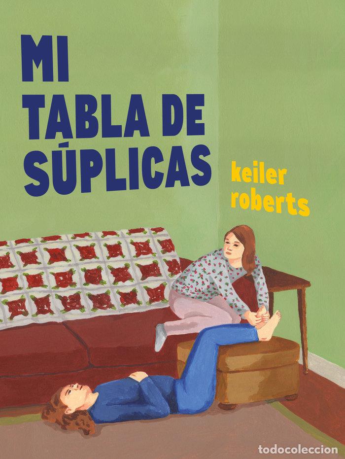 Libros: MI TABLA DE SUPLICAS - ROBERTS, KEILER