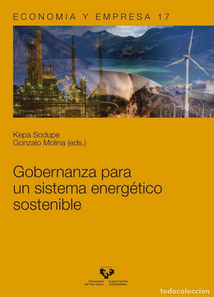 Libros: GOBERNANZA PARA UN SISTEMA ENERGETICO SOSTENIBLE - SODUPE CORCUERA, KEPA