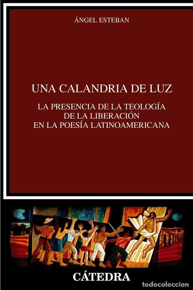 Libros: UNA CALANDRIA DE LUZ - ESTEBAN, ANGEL