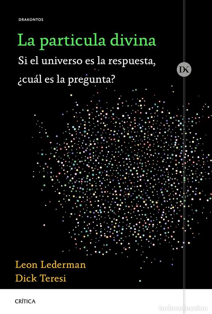 Libri: LA PARTICULA DIVINA - LEON LEDERMAN