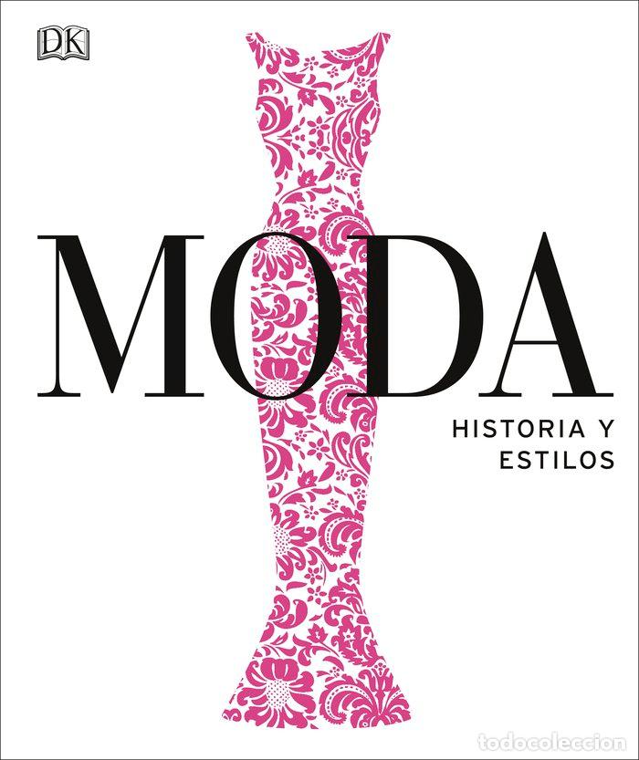 Libros: MODA HISTORIA Y ESTILOS NUEVA EDICION 2020 - AA.VV