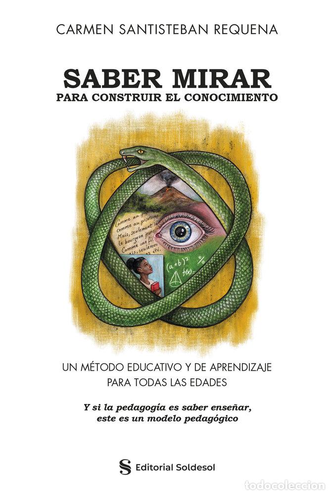Libros: SABER MIRAR PARA CONSTRUIR EL CONOCIMIENTO - SANTISTEBAN REQUENA, CARMEN