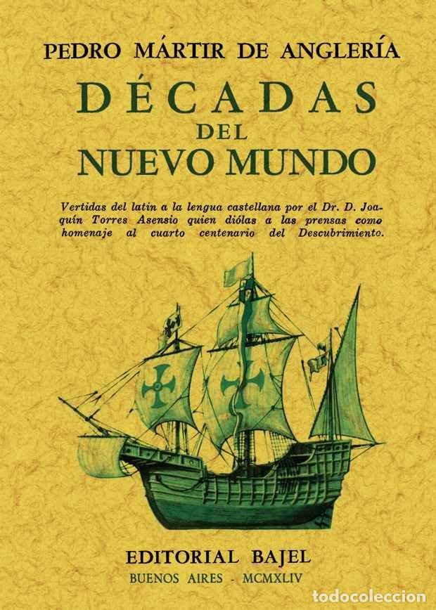 books: DECADAS DEL NUEVO MUNDO - MARTIR DE ANGLERIA, PEDRO