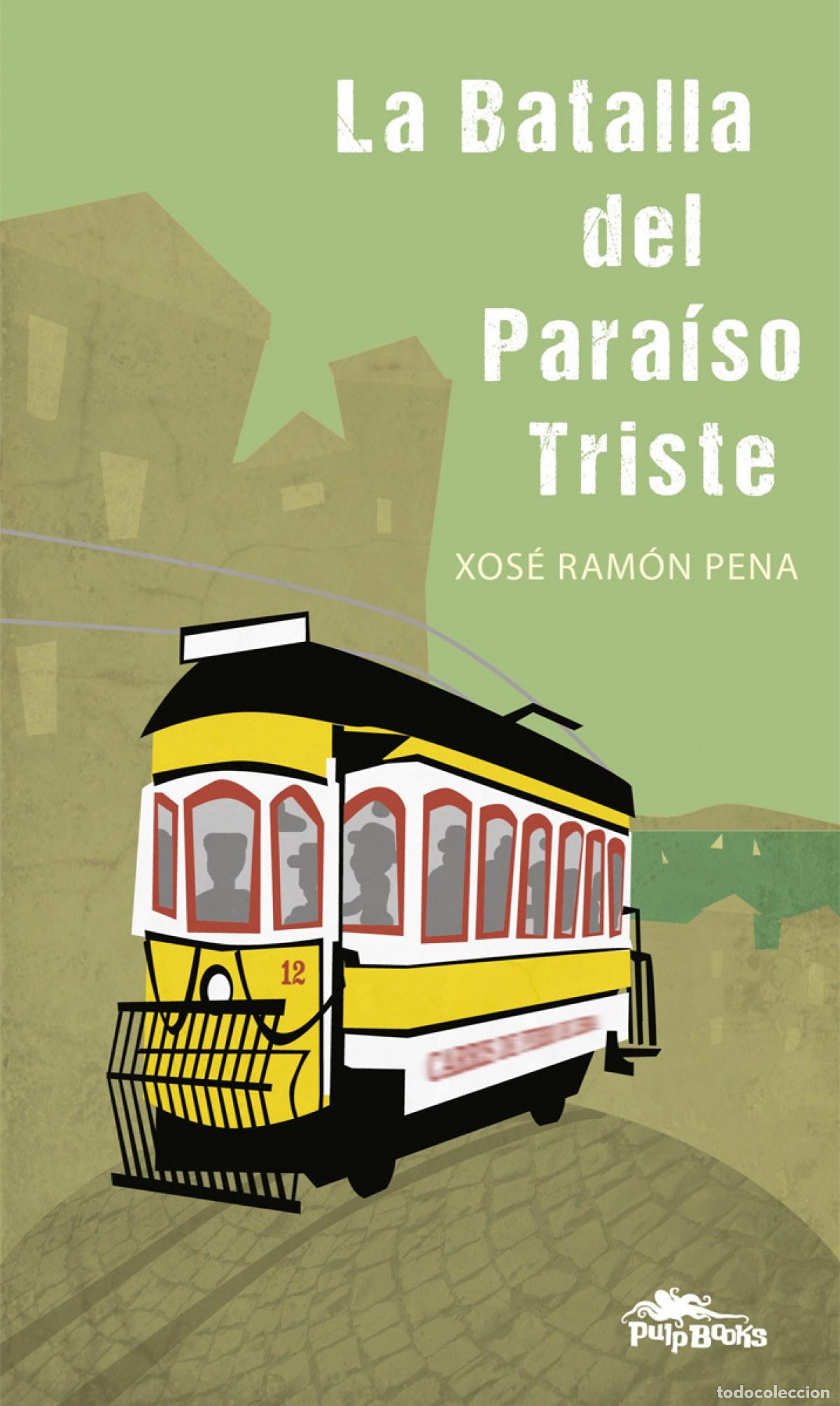 books: LA BATALLA DEL PARA&Iacute;SO TRISTE - PENA S&Aacute;NCHEZ, XOS&Egrave; RAM&Oacute;N