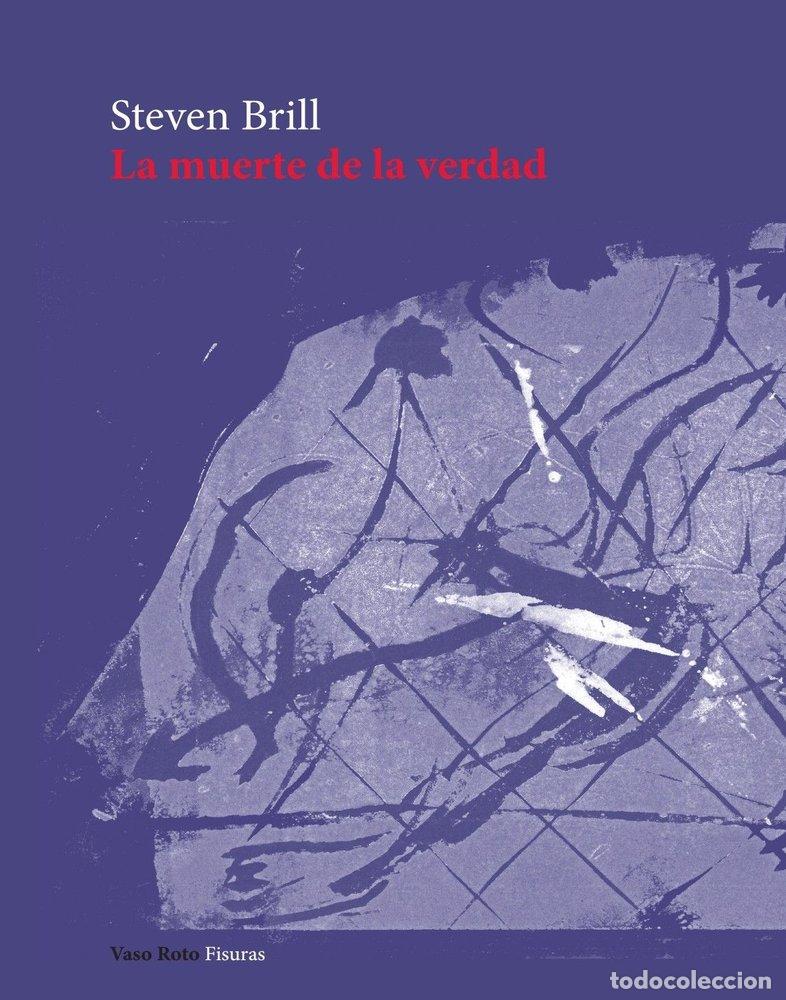 books: MUERTE DE LA VERDAD,LA - BRILL, STEVEN