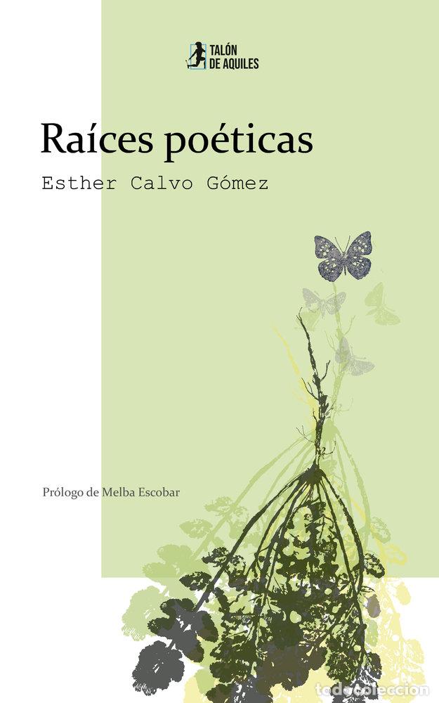 B&uuml;cher: RAICES POETICAS - CALVO GOMEZ, ESTHER