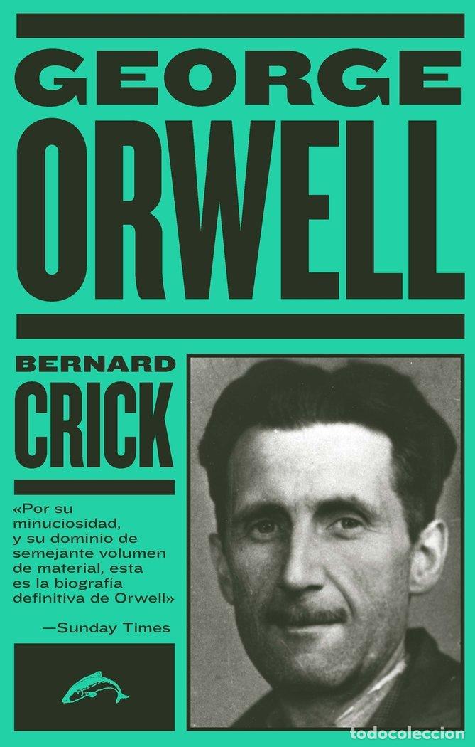 Libros: GEORGE ORWELL - CRICK, BERNARD