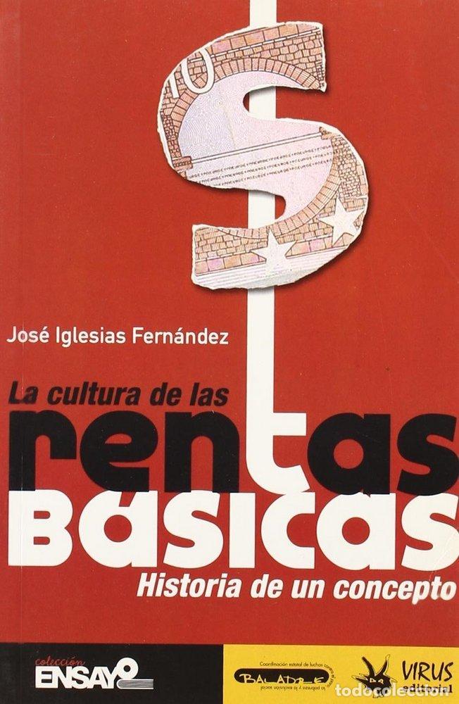 Libri: CULTURA DE LAS RENTAS BASICAS - IGLESIAS FERNANDEZ, JOSE