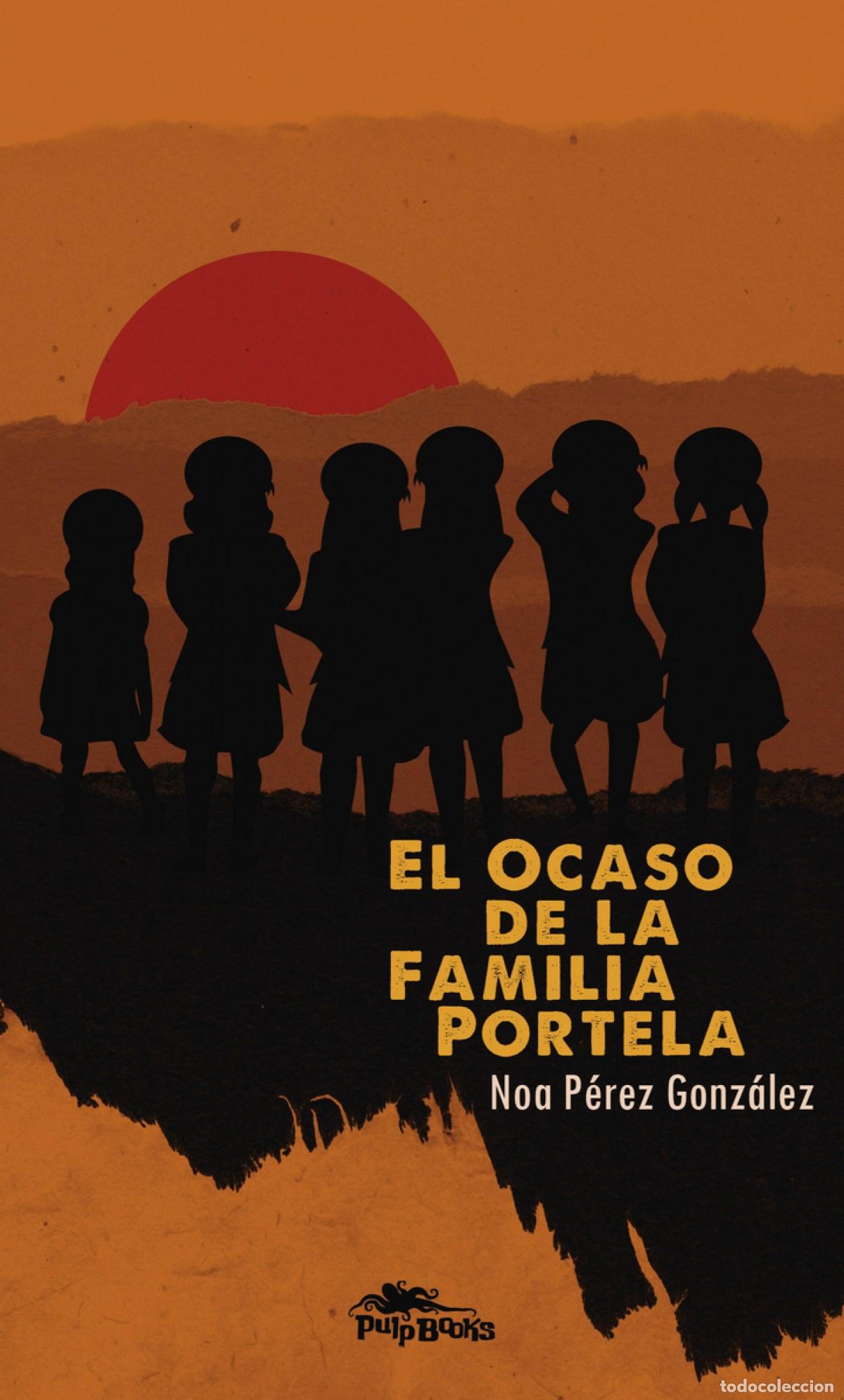 B&uuml;cher: EL OCASO DE LA FAMILIA PORTELA - P&eacute;rez Gonz&aacute;lez, Noa