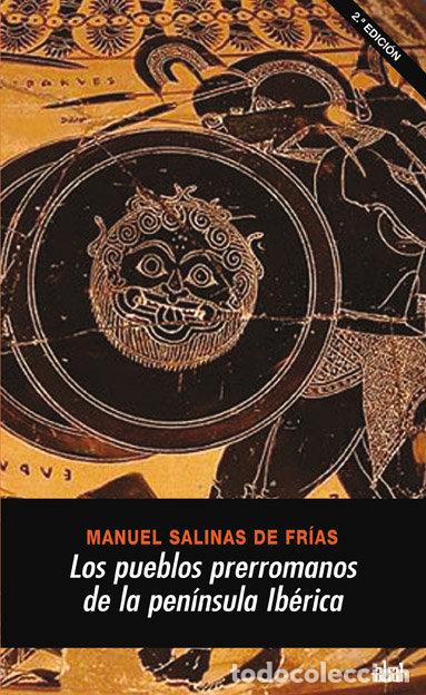 Libros: PUEBLOS PRERROMANOS DE LA PENINSULA IBERICA - SALINAS DE FRIAS, MANUEL