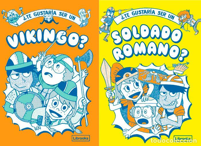 Livres: TE GUSTARIA SER UN VIKINGO O UN SOLDADO ROMANO - AA.VV