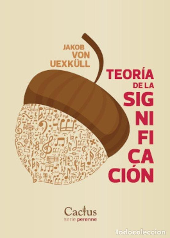 books: TEORIA DE LA SIGNIFICACION - JAKOB VON UEXKULL