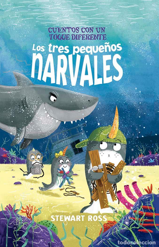 books: LOS TRES PEQUE&Ntilde;OS NARVALES - ROSS, STEWART