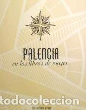 books: PALENCIA EN LOS LIBROS DE VIAJES - .