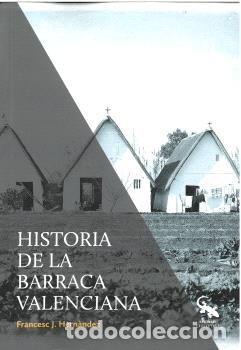 books: HISTORIA DE LA BARRACA VALENCIANA - FRANCESC JESUS HERNANDEZ I DOBON