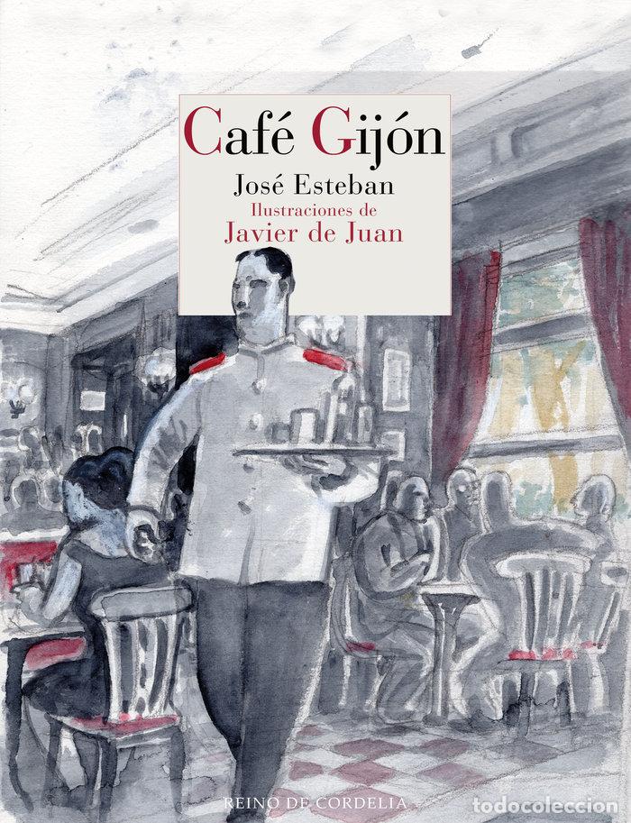 Livres: CAFE GIJON - ESTEBAN, JOSE