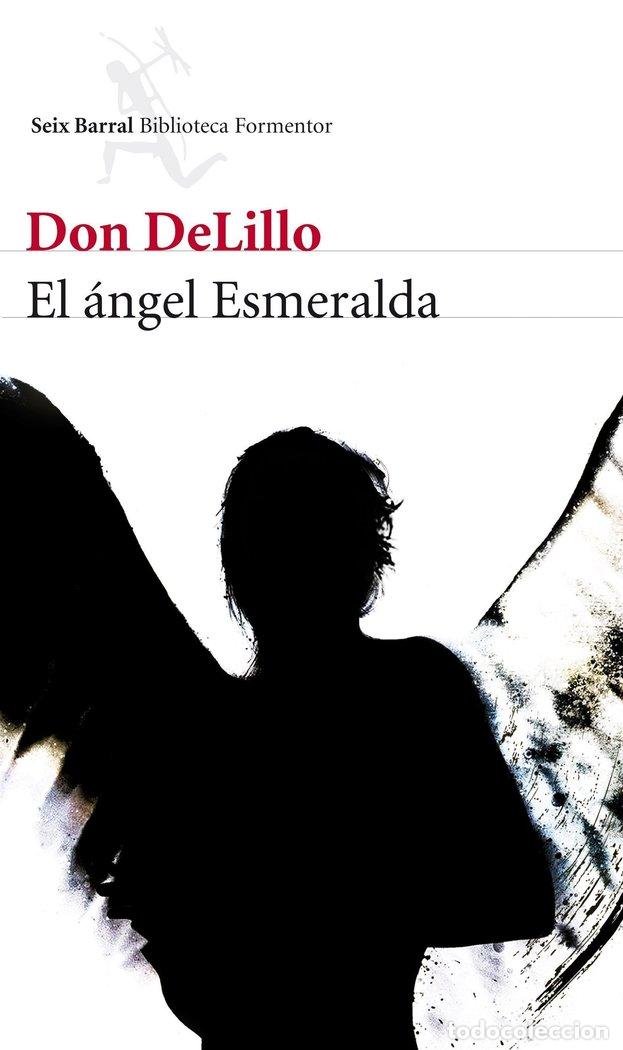 Livres: ANGEL ESMERALDA,EL - DELILLO, CON