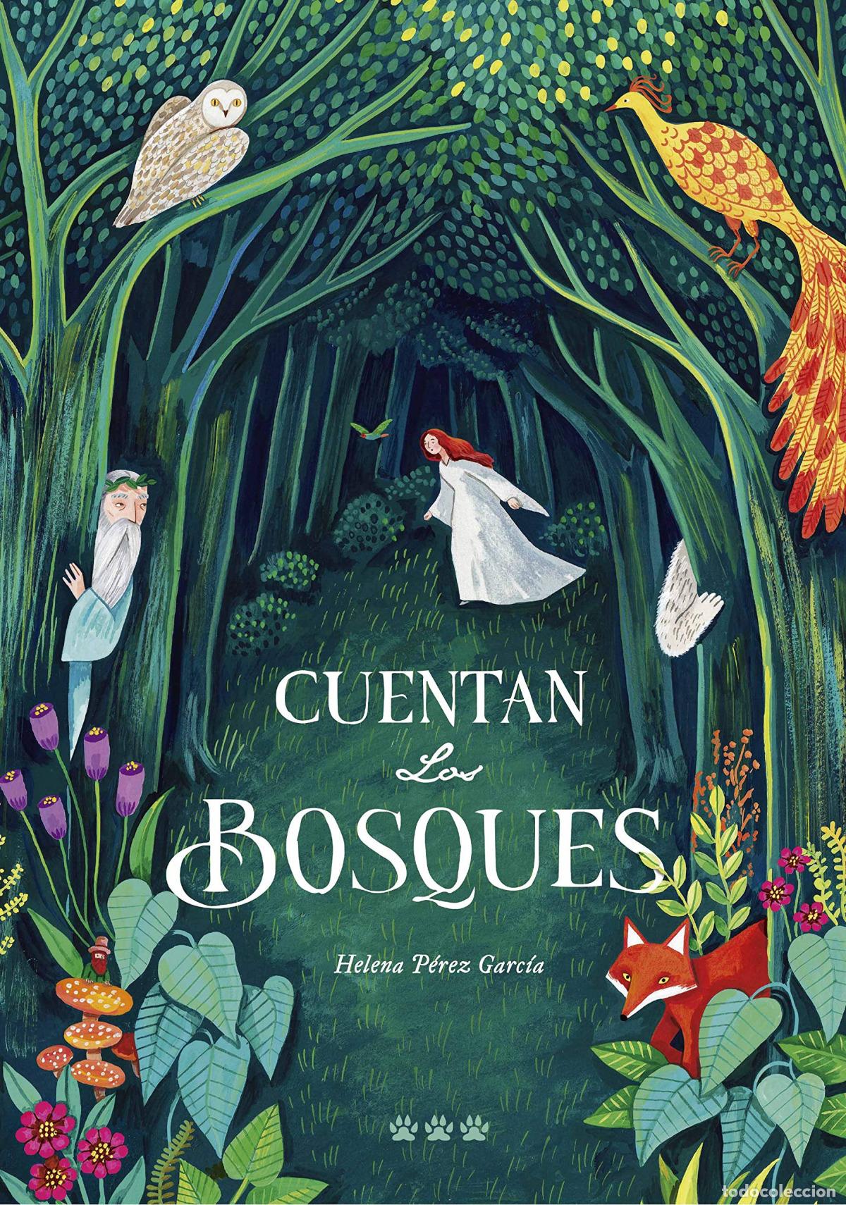 Livres: CUENTAN LOS BOSQUES - P&eacute;rez Garc&iacute;a, Helena