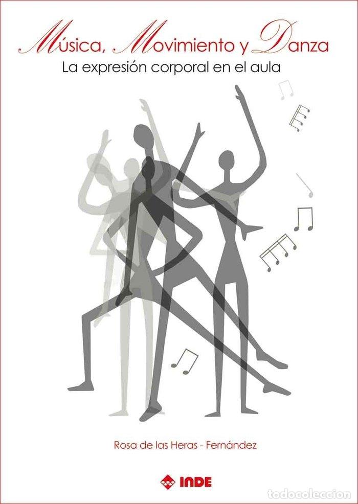 Livres: MUSICA MOVIMIENTO DANZA EXPRESION CORPORAL AULA - HERAS-FERNANEZ, ROSA