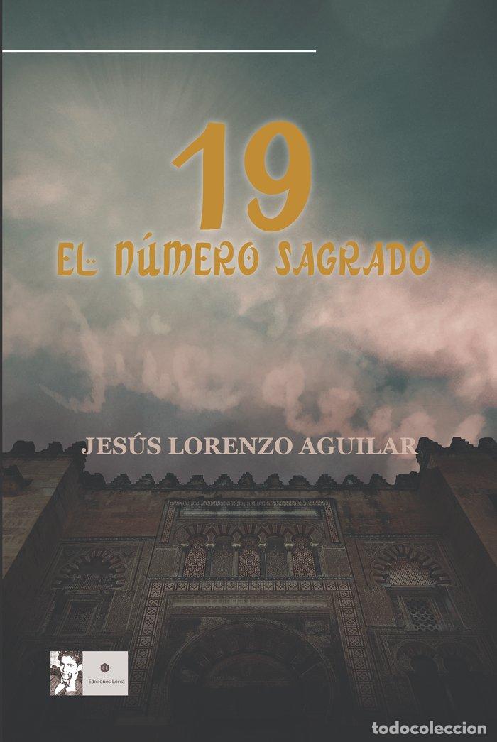 Livres: 19 EL NUMERO SAGRADO - LORENZO AGUILAR, JESUS