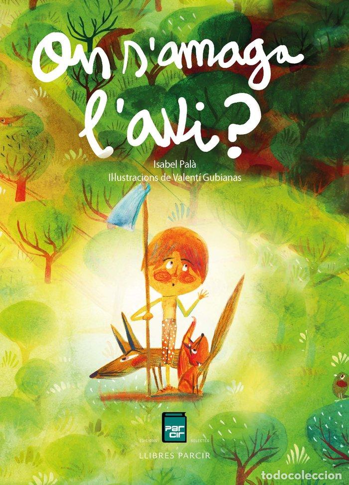 Livres: ON S'AMAGA L'AVI? - PALA VILA, ISABEL