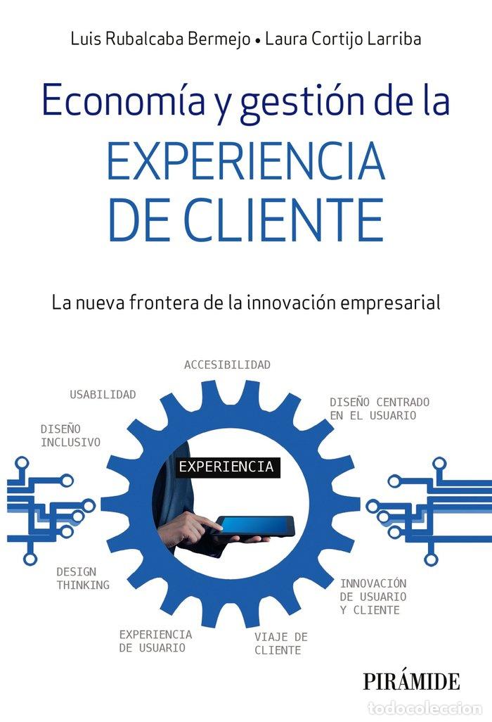 Livres: ECONOMIA Y GESTION DE LA EXPERIENCIA DE CLIENTE - RUBALCABA BERMEJO, LUIS